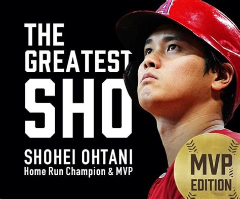 The Greatest Sho Shohei Ohtani Mvp