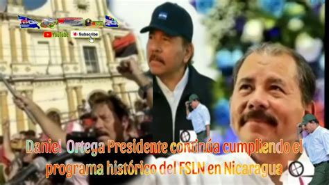 Daniel Ortega Presidente Contin A Cumpliendo El Programa Hist Rico Del