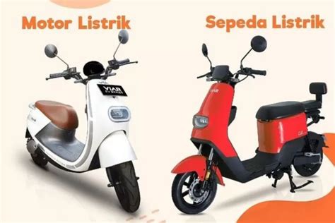 Perbedaan Motor Listrik Vs Sepeda Listrik Mana Yang Lebih Cocok Untuk