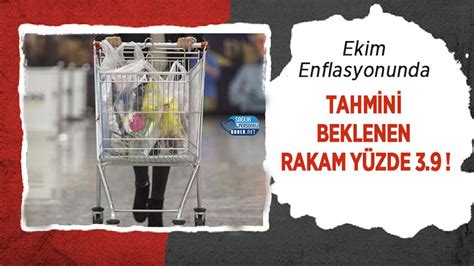 Ekim Enflasyonunda Tahmini Beklenen Rakam Yüzde 3 9 Personel Sağlık