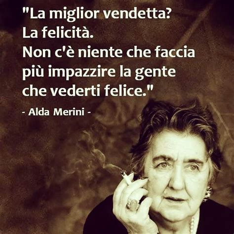 Frasi Di Alda Merini Ritina80 Wise Words Words Of Wisdom Bukowski