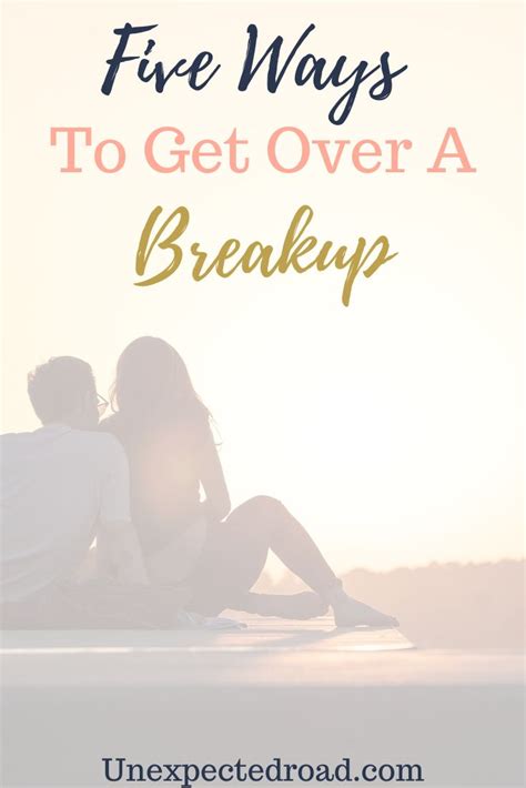 Five Ways To Get Over A Breakup Breakup Get Over It Self Help Books