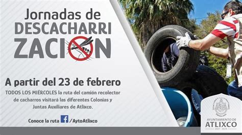 Arranca Campa A De Descacharrizaci N En Atlixco Oronoticias