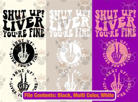 Shut Up Liver Youre Fine Svg Png Dxf Adult Humor Svg Etsy