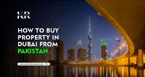 How To Buy Property In Dubai From Pakistan