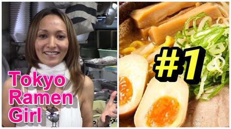 Best Ramen In Japan Tokyo Ramen Girl Ep 1 Youtube