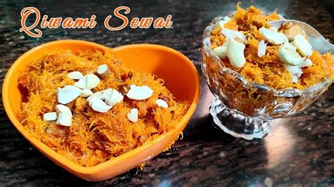 Qiwami Sewai Traditional Style Eid Special Kiwami Sewai Recipe YouTube