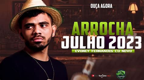 Evoney Fernandes Seu Osmar Julho Cd Novo Atualizado Youtube