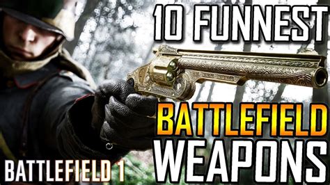 The 10 Most Fun Guns To Use In Battlefield 1 Youtube