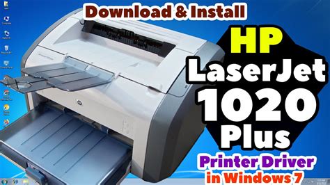 How To Download And Install Hp Laserjet 1020 Plus Driver In Windows 7 Youtube