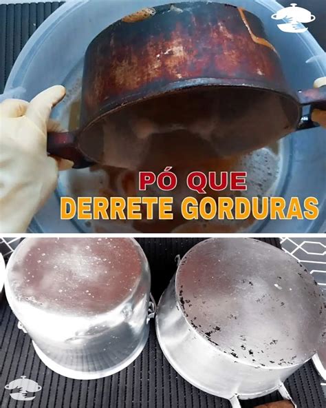 Como Fazer O P Que Derrete Gordura E Sujeira Incrustada Nas Panelas