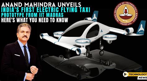 Anand Mahindra Unveils India S First Electric Flying Taxi Prototype From Iit Madras Here S What