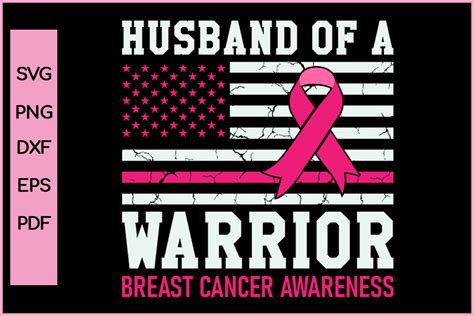 Husband Of A Warrior Breast Cancer Svg Graphic By Nice Print File