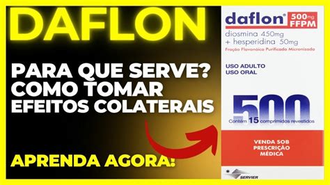 Daflon Para Que Serve Como Tomar Como Funciona Efeitos Colaterais