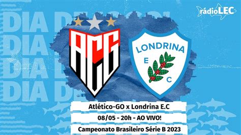 Atl Tico Go X Londrina Campeonato Brasileiro S Rie B