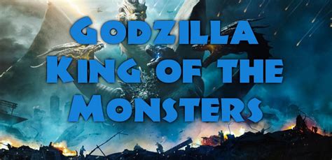 Godzilla: King of the Monsters Movie Review – Dinosaur Culture