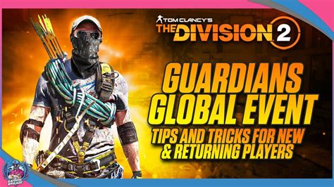 How To Gain Xp Fast The Division Global Event Tips And Tricks