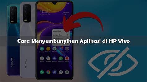 Cara Menyembunyikan Aplikasi Di Hp Vivo Dengan Mudah Terbaru October 2024