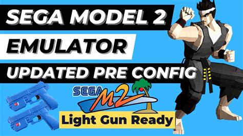 Sega Model Emulator Updated Setup Guide Pre Configuration For