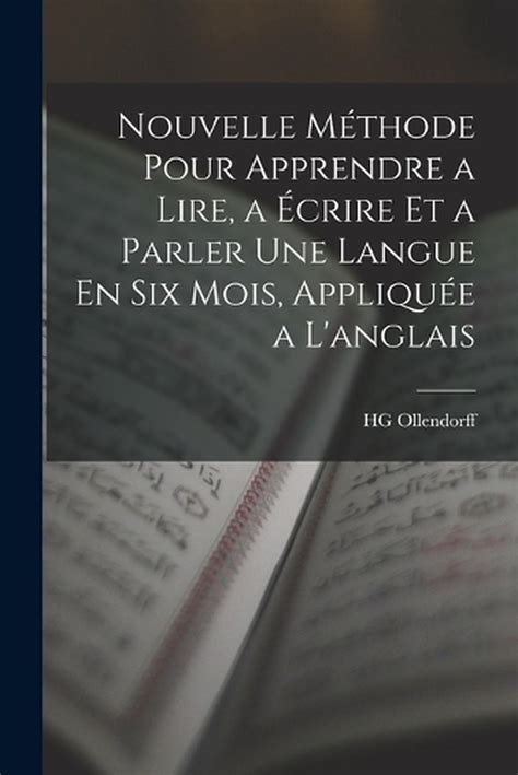 Nouvelle Mthode Pour Apprendre A Lire A Crire Et A Parler Une Langue