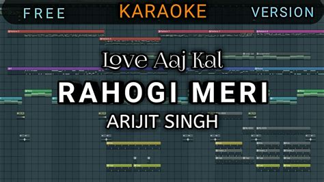 Rahogi Meri Karaoke Arijit Singh Love Aaj Kal Youtube