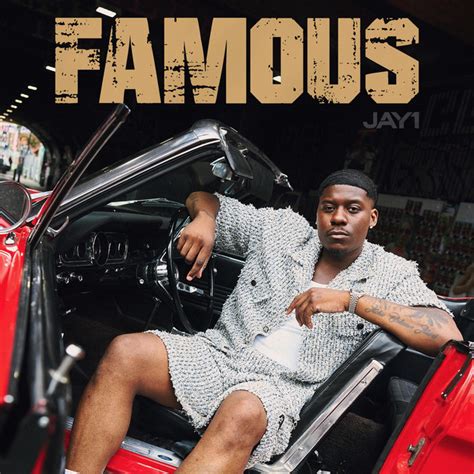 Famous Single By Jay1 Spotify