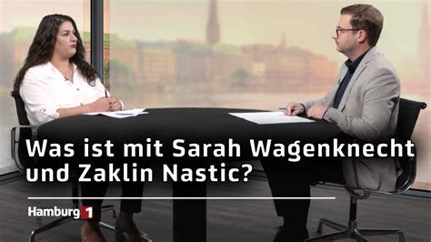 Was Ist Mit Sarah Wagenknecht Und Zaklin Nastic Youtube