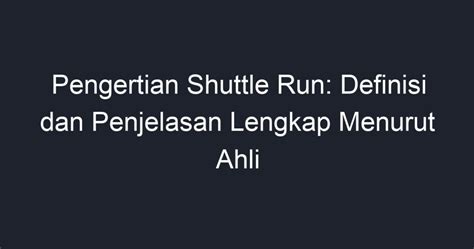 Pengertian Shuttle Run Definisi Dan Penjelasan Lengkap Menurut Ahli