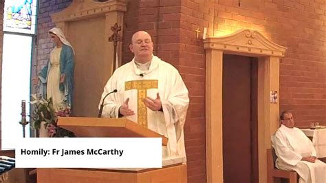 Homily Of Fr James Mccarthy Catholic Mass Thursday July