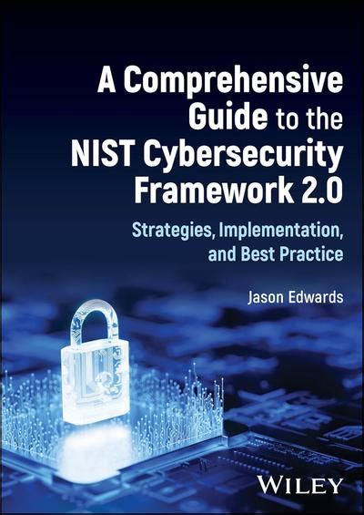 A Comprehensive Guide To The Nist Cybersecurity Framework 20