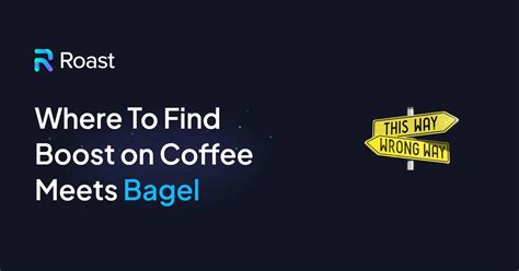 Coffee Meets Bagel Boost: Full Guide You Can’t Miss. - ROAST