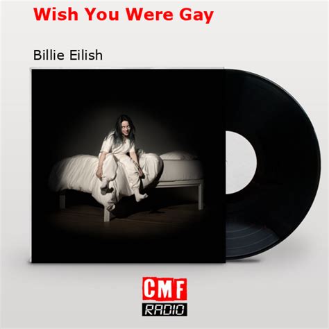 La historia y el significado de la canción Wish You Were Gay Billie Eilish