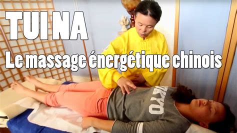 Tui Na Pratiquez Le Massage énergétique Chinois