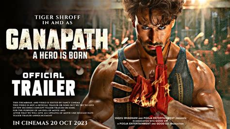 Ganapath Official Trailer Update Tiger Shroff Kriti Sanon Ganapath