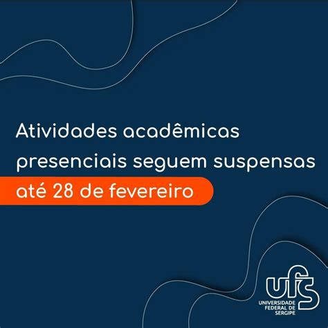 Portal Ufs SuspensÃo Das Atividades Presenciais Na Ufs