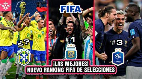 Nuevo Ranking Fifa Las 10 Mejores Selecciones Del Mundo En El Ranking