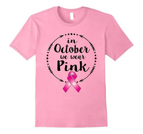 In October We Wear Pink Breast Cancer Awareness T Shirt Cl Colamaga