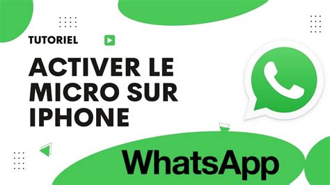 Comment Activer Le Microphone Pour WhatsApp Sur IPhone YouTube