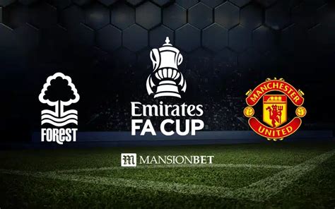 Fa Cup Nottingham Forest Vs Manchester United Betting Tips Odds