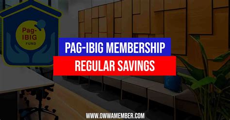 Pag Ibig Regular Savings Benefits Dividend Rates And How To Apply Owwa Member