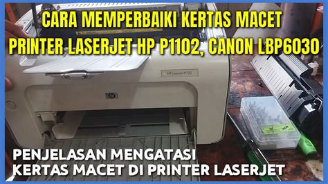 Cara Memperbaiki Printer Hp P1102 Kertas Macet YouTube