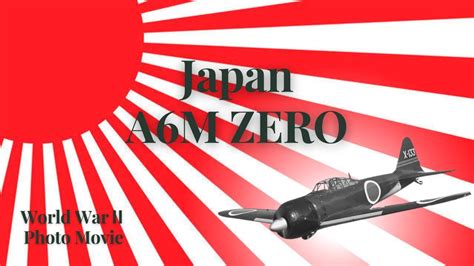 World War Ii History Photos Japan A M Zero Fighter Youtube