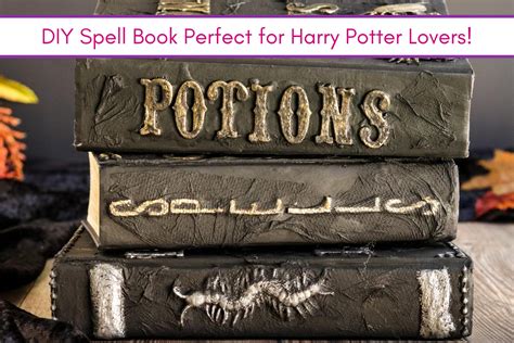 DIY Spell Book Perfect for Harry Potter Lovers!