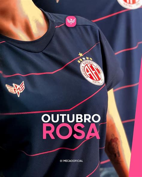 Am Rica Rn Lan A Camisa Outubro Rosa Mantos Do Futebol