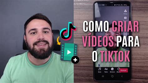 COMO CRIAR VÍDEOS PARA O TIKTOK PASSO A PASSO PARA INICIANTES YouTube