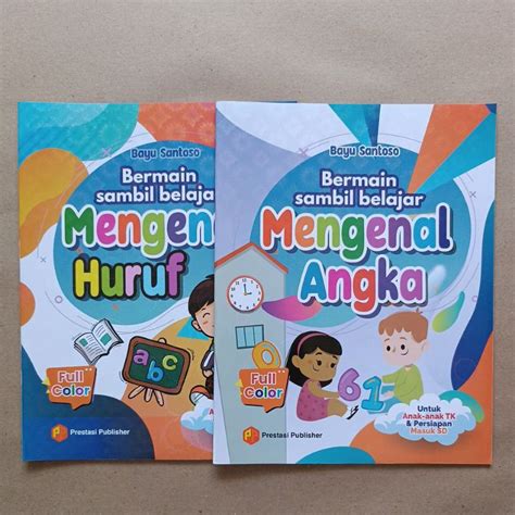 Jual Buku Bermain Sambil Belajar Mengenal Huruf Dan Angka Untuk Anak