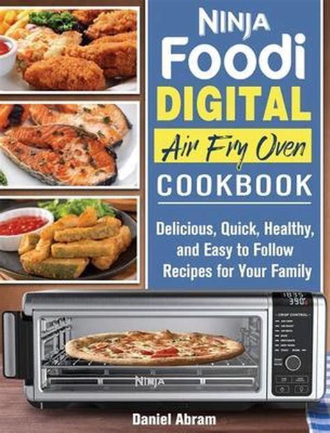 Ninja Foodi Digital Air Fry Oven Cookbook Daniel Abram 9781922547293 Boeken