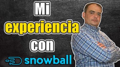 Mi experiencia con SNOWBALL MX Gané o perdí dinero YouTube