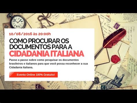 Como Procurar Os Documentos Para A Cidadania Italiana Guia Passo A