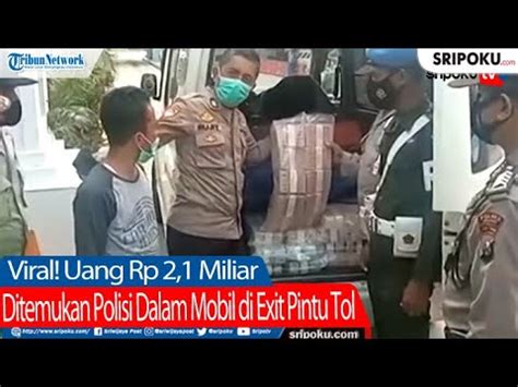 Viral Polisi Temukan Uang Rp 2 1 Miliar Yang Diangkut Mobil Minibus Di